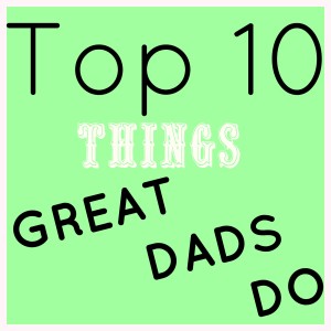 top 10 dads